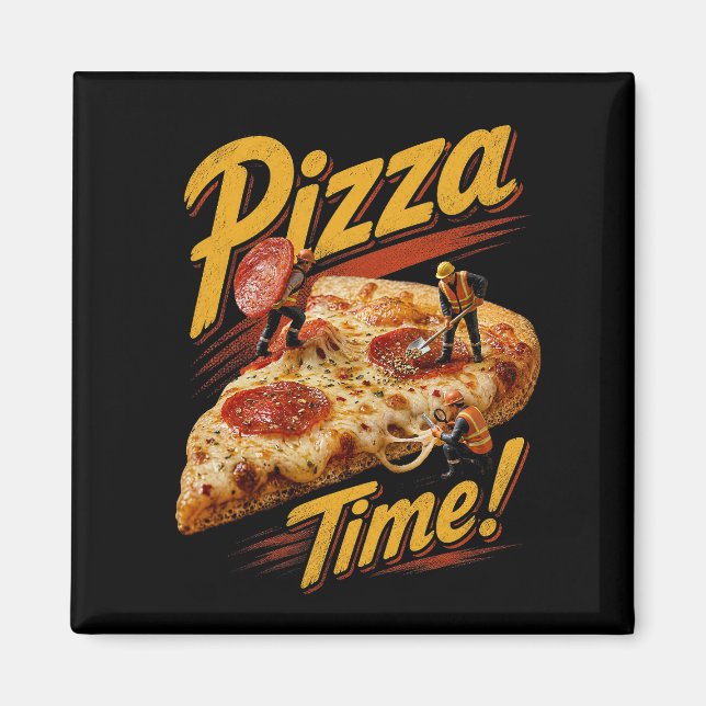 Pizza Time! Magnet (Front)