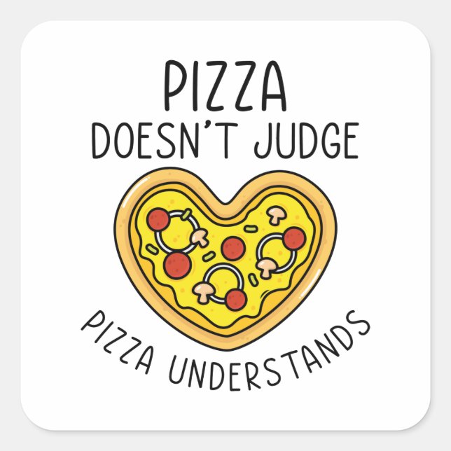 Pizza Understands Square Sticker (Front)