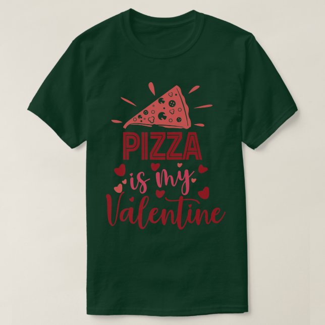 Pizza Valentine  T-Shirt (Design Front)