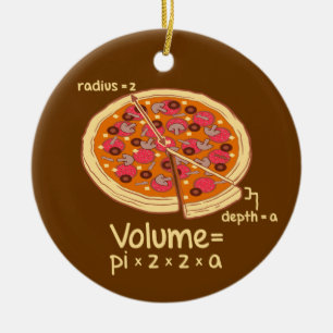 Pizza Volume Mathematical Formula = Pi*z*z*a Ceramic Tree Decoration