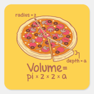 Pizza Volume Mathematical Formula = Pi*z*z*a Square Sticker