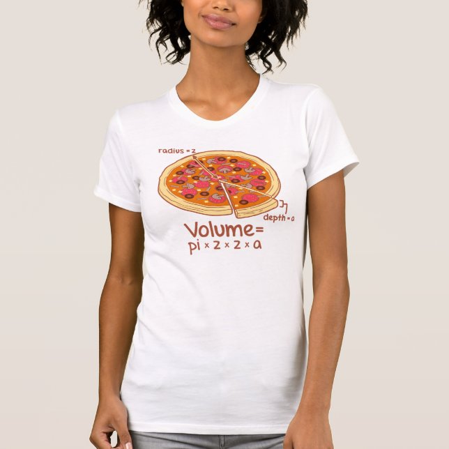 Pizza Volume Mathematical Formula = Pi*z*z*a T-Shirt (Front)