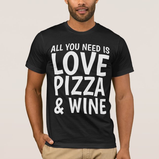 PIZZA WINE LOVE Funny T-shirts (Front)