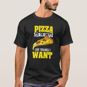 Pizzaholic Humor For A Cheesy Food Pizza Slice T-Shirt