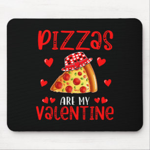 Pizzas Are My Valentine Food Lover Kids Family Cut Mouse Pad