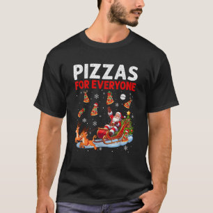 Pizzas For Everyone Christmas Santa Sleigh Reindee T-Shirt