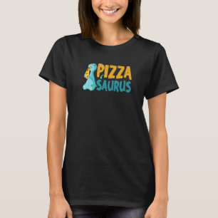 Pizzasaurus Dinosaur Pizza Italian Pie Pizza Dino T-Shirt