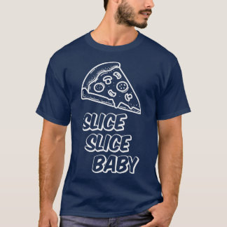 Pizzeria Slice Baby Pizza Pie  1303  T-Shirt