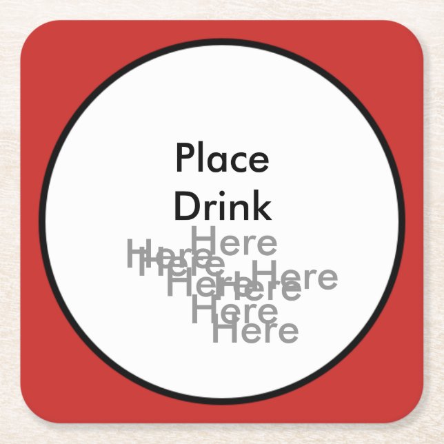 Place Drink Here Here Here - Square Coaster (Front)