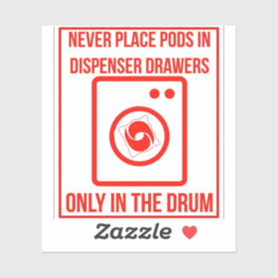 'Place Pods In The Drum Only' Laundry Red Overlay 