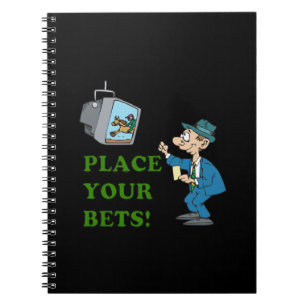 Place Your Bets Notebook