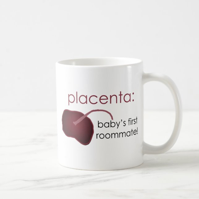 placenta, baby's first roommate coffee mug (Right)