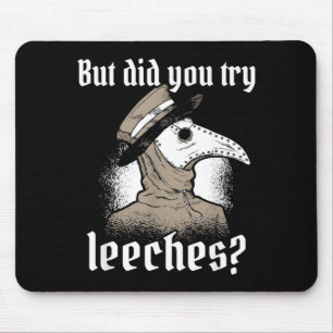Plague Doctor Costume But Did Try Leeches Black Mouse Pad
