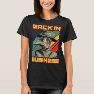 Plague Doctor  Mediaeval Mask Cloak Back In Busine T-Shirt