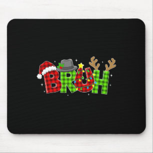 Plaid Bruh Funny Saying Bro Teens Boys Kids Christ Mouse Pad