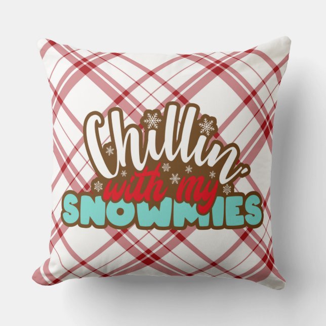 Plaid Christmas Pillow Chillin with My Snommies (Front)