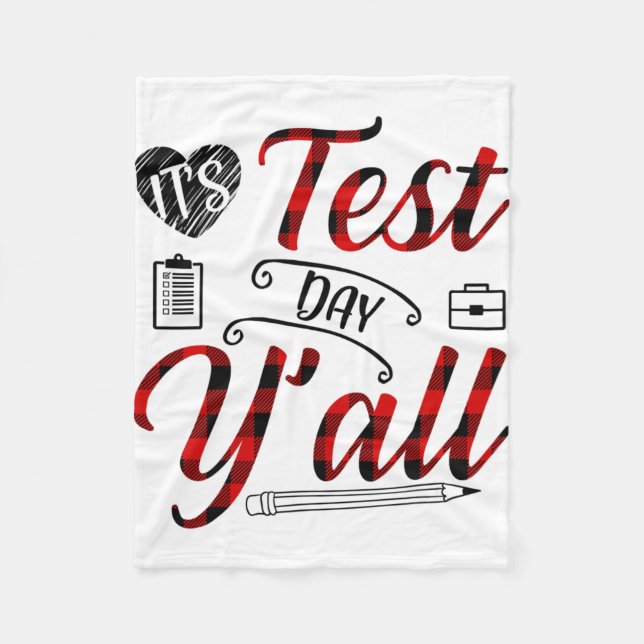 Plaid It's Test Day Yall Teacher Exam Testing  Fleece Blanket (Front)