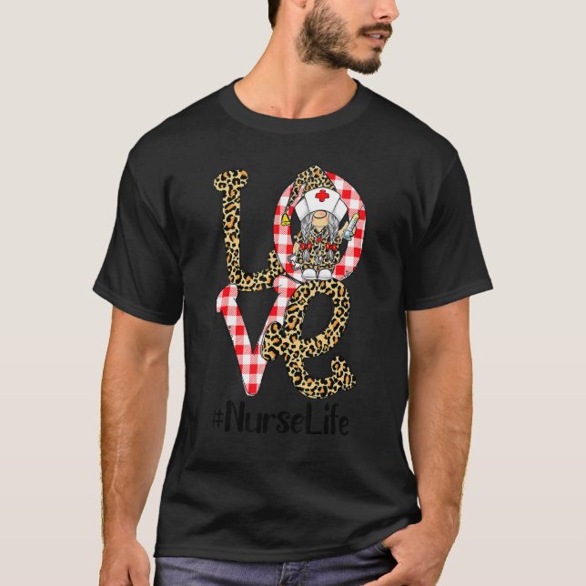 Plaid Leopard Gnome LOVE Nurse Life Funny Valentin T-Shirt (Front)