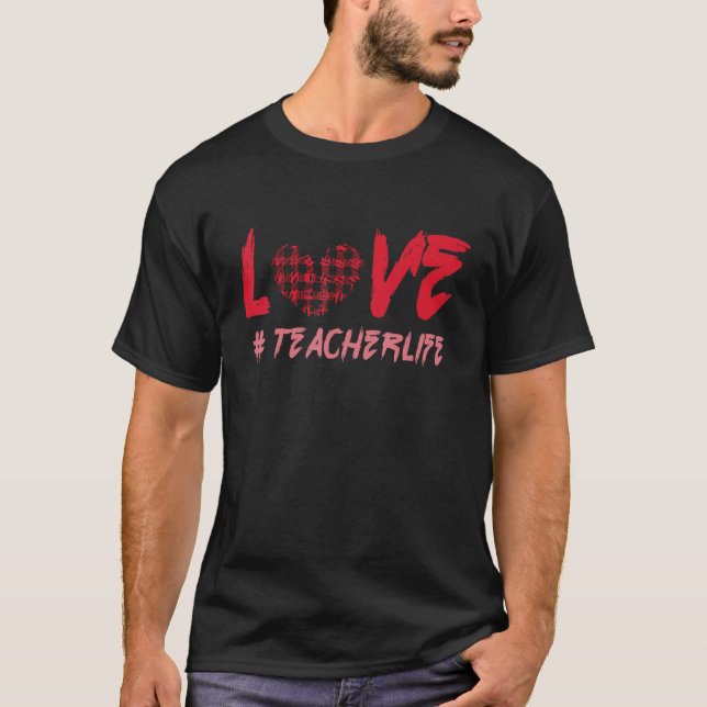 Plaid Teacher Teach Life Hearts Day Happy Valentin T-Shirt (Front)