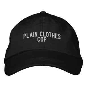 Plain Clothes Cop Embroidered Hat