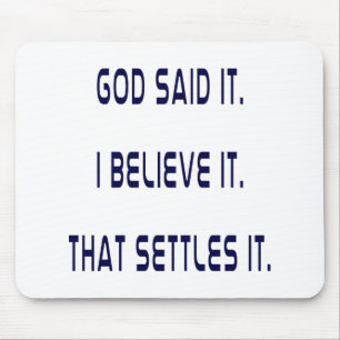 Plain God Said It Mouse Pad