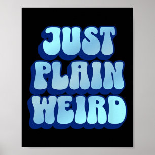 Plain Weird - Kamala Harris 2024 Poster