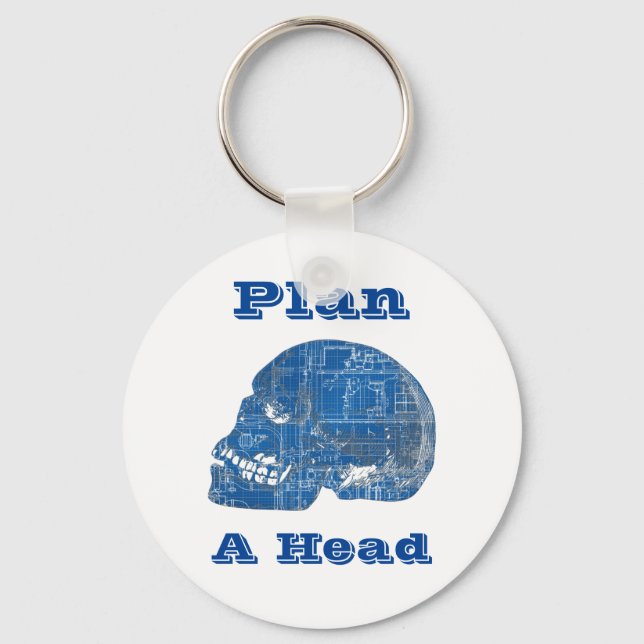 Plan A Head Humourous Blueprint Key Ring (Front)
