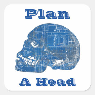 Plan A Head Humourous Blueprint Square Sticker