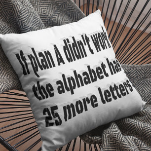 Plan A Motivational Quote  Cushion