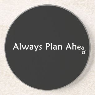 Plan Ahead Coasters