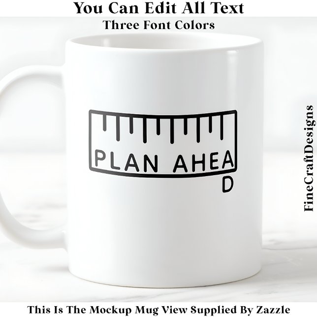 Plan Ahead Funny Crafting Sewing Room 062 Quote  Coffee Mug (Creator Uploaded)