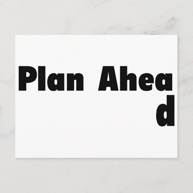 Plan Ahead Postcard (Front)