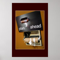 Plan Ahead!