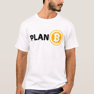 Plan B Bitcoin T-Shirt