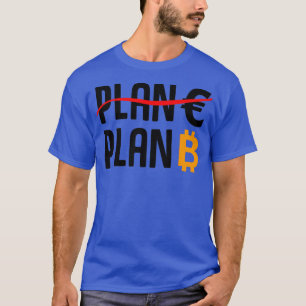 Plan Euro Plan Bitcoin T-Shirt