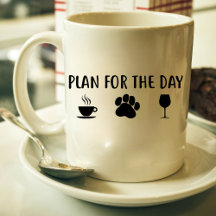 Plan for the day coffee, dog, wine,mug