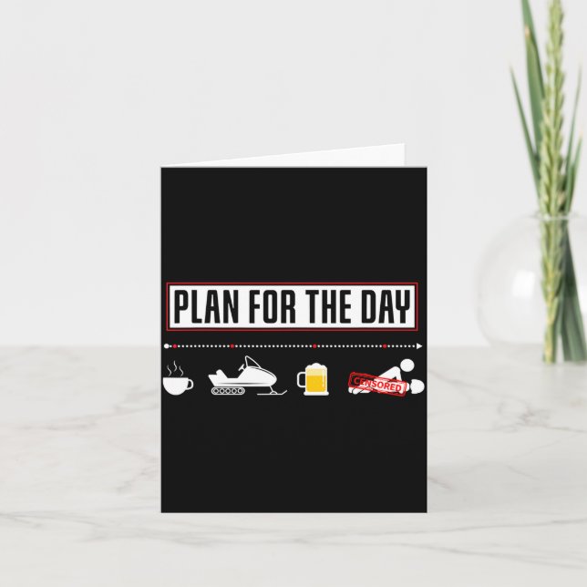 Plan For The Day Funny Snowmobile  Card (Front)