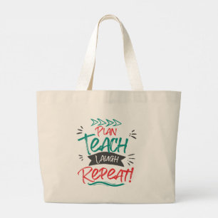 Plan Teach Laugh Repeat Cute Teachers Gift Large Tote Bag