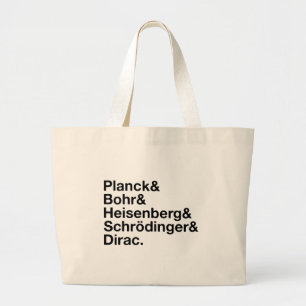 Planck & Bohr & Heisenberg & Schrödinger & Dirac Large Tote Bag
