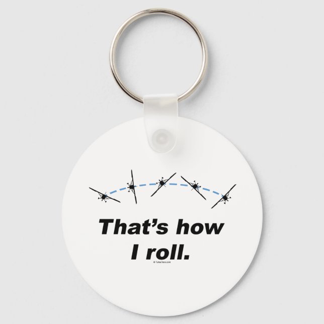 Plane How I Roll Key Ring (Front)