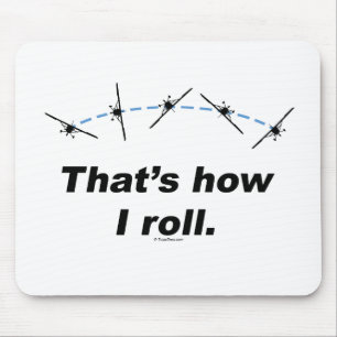 Plane How I Roll Mouse Pad