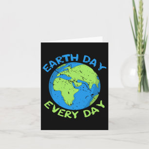 Planet Anniversary Earth Day Everyday Earth Day 1 Card