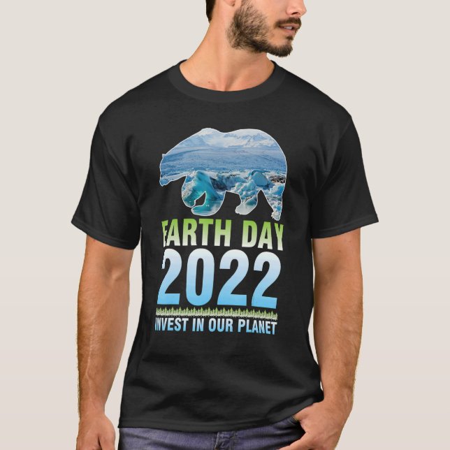Planet Bear Walking Earth Day 2022 Invest In Our P T-Shirt (Front)