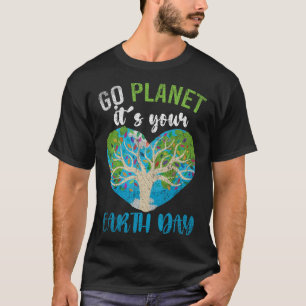 Planet Birthday Heart Go Planet Its Your Earth Day T-Shirt
