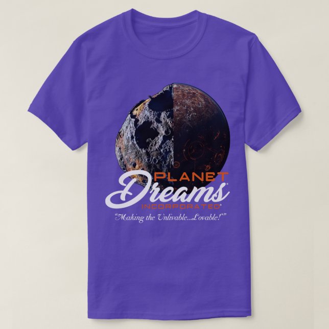 Planet Dreams Incorporated T-Shirt (Design Front)