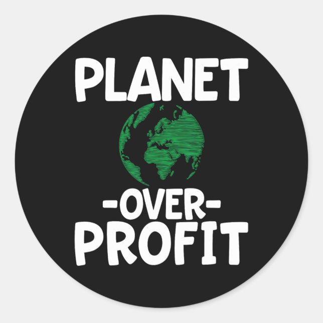 Planet Over Profit  Classic Round Sticker (Front)