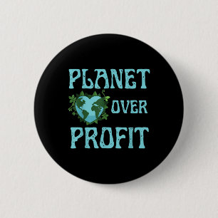 Planet Over Profit Climate Change Earth Day Global 6 Cm Round Badge