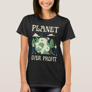Planet Over Profit Climate Change Earth Day Global T-Shirt