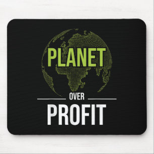 Planet Over Profit - Environmental Protection Eart Mouse Pad