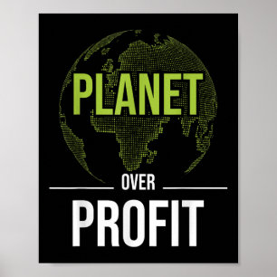 Planet Over Profit - Environmental Protection Eart Poster